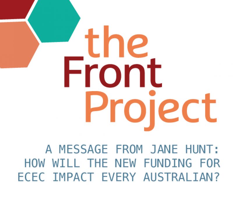 A message from Jane Hunt - How will the new funding for ECEC impact every Australian? 