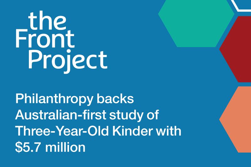 Philanthropy backs Australian-first study of Three-Year-Old Kinder with $5.7 million